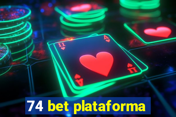 74 bet plataforma